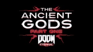 DOOM Eternal The Ancient Gods [1]