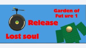 Garden of fut ure 1 (lost soul) release