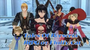Tales Of Berseria игра на любителя =) продолжения игры