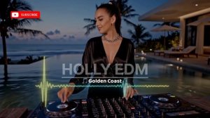 HOLLY EDM — Sunset Beach Club Session 102