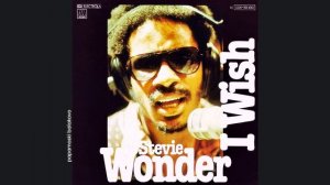 Stevie Wonder - I Wish, 1976 I Wish (papamoski balakovo)