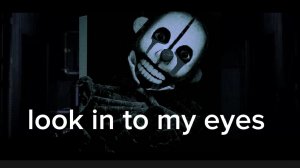 look in to my eyes