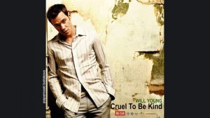 Will Young - Cruel To Be Kind, 2002 Cruel To Be Kind (papamoski balakovo)