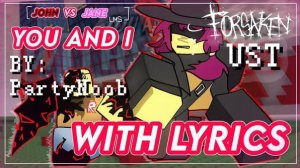 You and I but it's fast and slow - You and I lyrics [Forsaken UST]