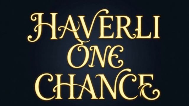 HAVERLI ONE CHANCE (SLOWED)