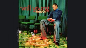 Will Young - Ain`t Such A Bad Place To Be, 2005 Keep On (papamoski balakovo)
