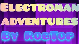 ELECTROMAN ADVENTURES, By RobTop, 2 монеты