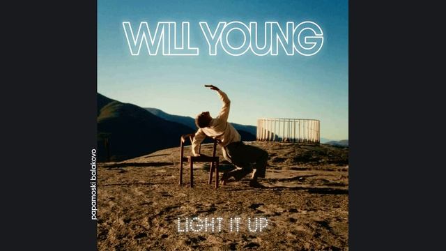 Will Young - Everything But You, 2024 Light It Up (papamoski Balakovo)