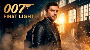 Прохождение 007 FIRST LIGHT | Часть 4: Первый шаг агента 007