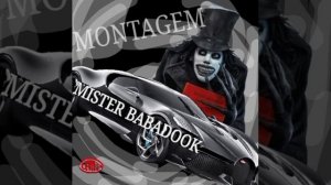 MONTAGEM MISTER BABADOOK