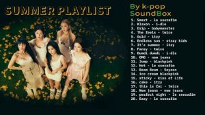 Summer k-pop playlist Летний к-поп плейлист