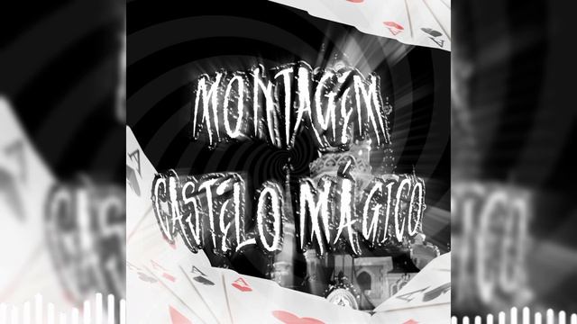 MONTAGEM CASTELO MÁGICO — (EXTREME SLOWED) — BRAZILIAN FUNK