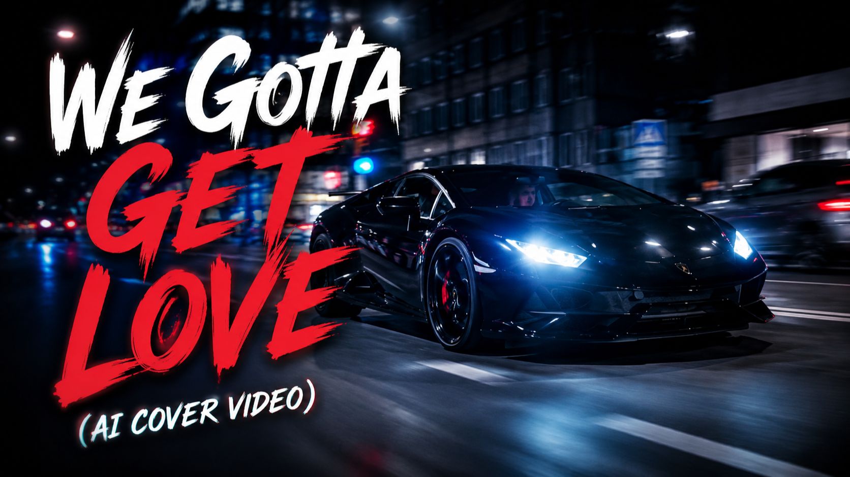 We Gotta Get Love (AI Cover Video)