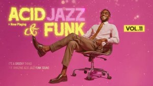 Smooth Acid Jazz & Funk Flow🎷 ｜ Warm Funk Groove for Deep Work & Study [Vol. 11]