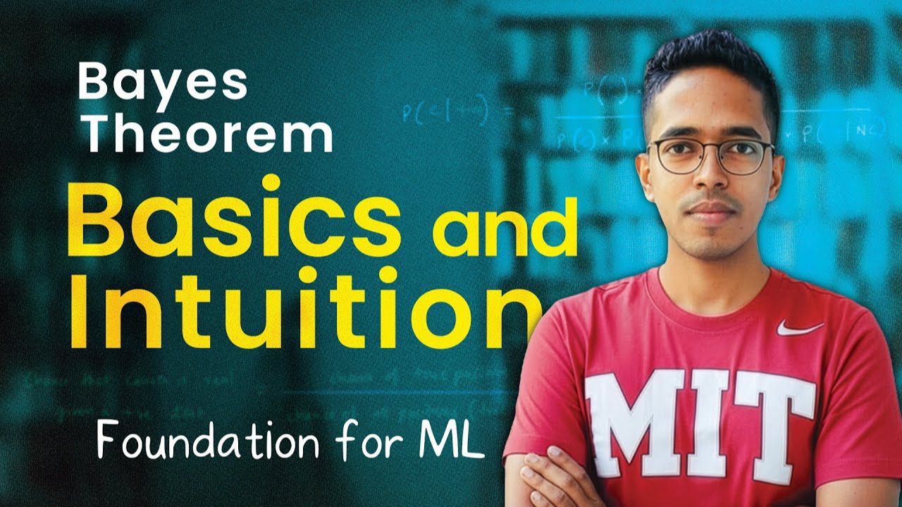 13) Foundations For Machine Learning Bayes Theorem - Intuition And Basics [Lecture 13]