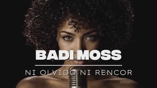 Ни забвения ни обиды  - Badi Moss