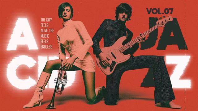 The Best Acid Jazz Instrumentals Vol.7 ｜ Jazzy Funk Grooves for Productive Mood смотреть онлайн