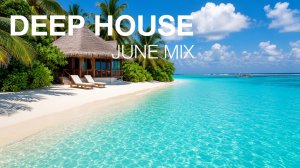 Deep House Mix 2026 🌴 Фоновая Музыка для Отдыха, Работы и Путешествий
