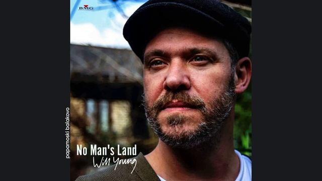 Will Young - No Man`s Land, 2024 No Man`s Land (papamoski Balakovo)