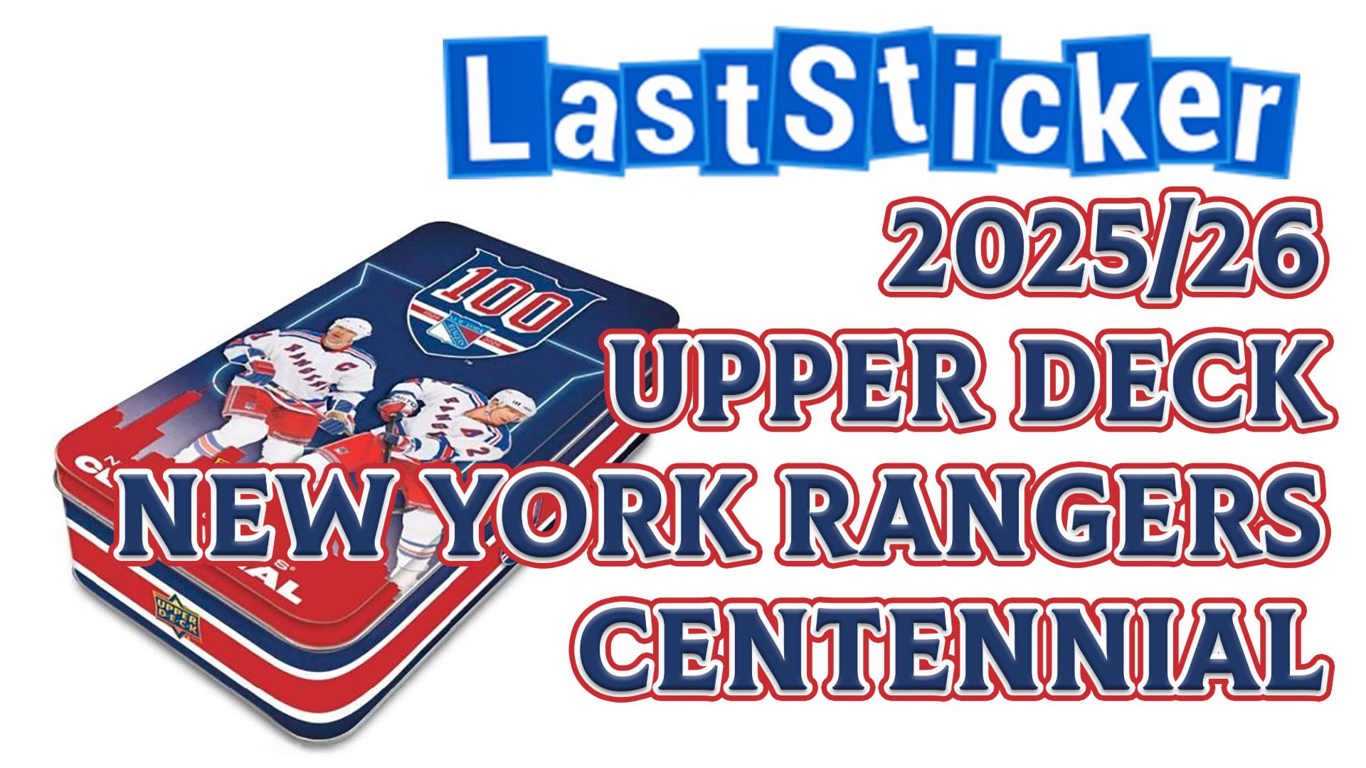 Break 2025/26 Upper Deck New York Rangers Centennial Hobby Tin
