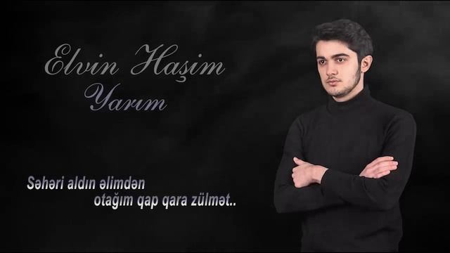 Elvin Həşim - Yarım (2019)