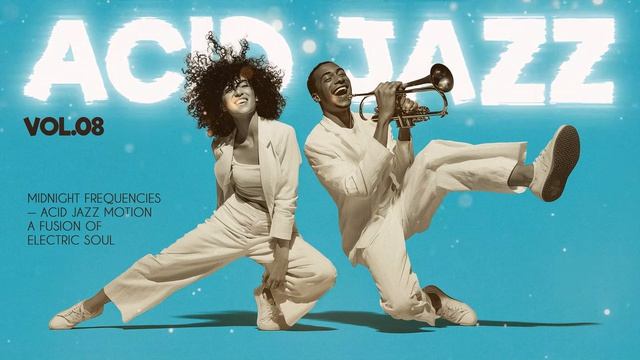 The Best Acid Jazz Instrumentals Vol.8 ｜ Jazzy Funk Grooves for Productive Mood смотреть онлайн