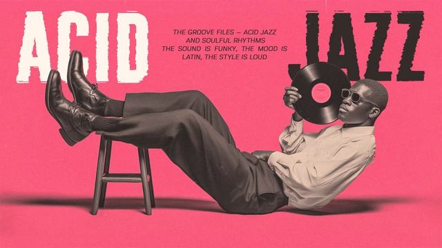 The Best Acid Jazz Instrumentals Vol.5 ｜ Jazzy Funk Grooves for Productive Mood смотреть онлайн