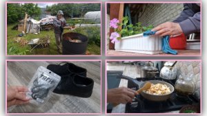 Труд в огороде пока дождь не загнал. Чудо шнурки для мужа. Ужин на скорую руку