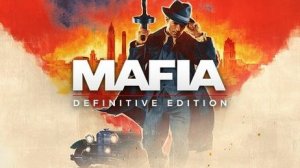 Mafia Definitive Edition