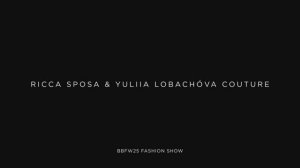 Показ свадебной коллекции Ricca Sposa & Yuliia Lobachóva Couture 2025
