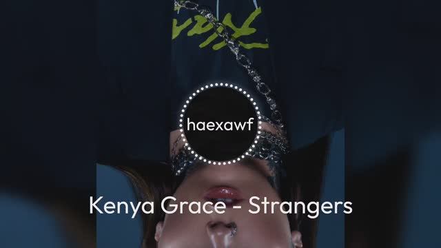 Kenya Grace - Strangers (official)