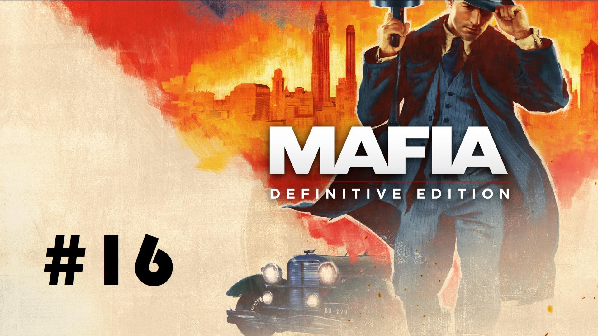 Mafia. Definitive edition #16: Радикальные методы