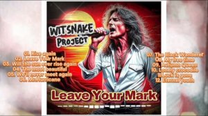 WITSNAKE Project - Leave Your Mark (full album)
