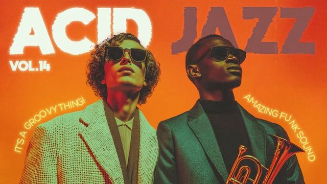 Acid Jazz Focus Flow 🎧 Groovy Nu Jazz Beats for Deep Work & Study [Vol.14]