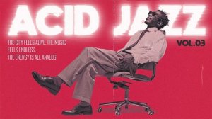 Acid Jazz Focus Flow 🎧 Groovy Nu Jazz Beats for Deep Work & Study
