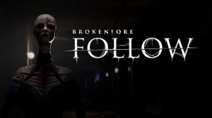 РАДУГА ПРОШЛОГО ••• BrokenLore FOLLOW (1) Обзор прохождения