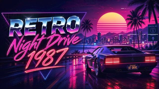 Retro Night Drive 1987 – Outrun Playlist for Endless Roads