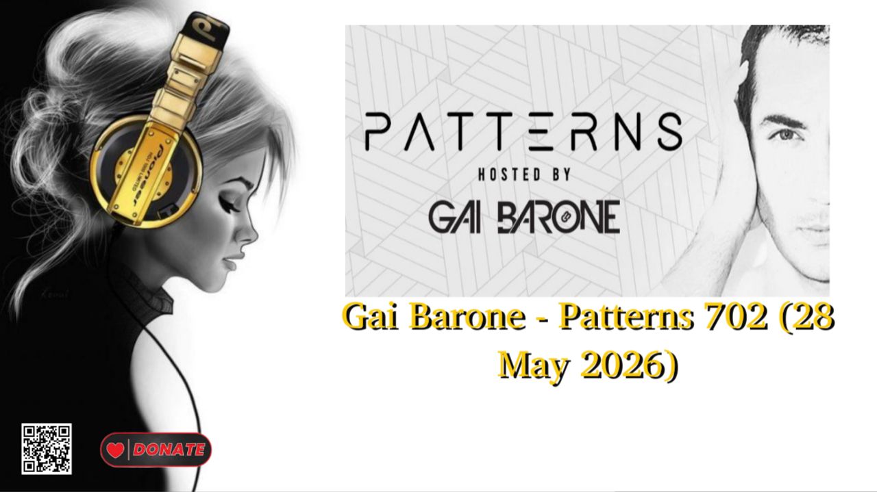 Gai Barone - Patterns 702 (28 May 2026) смотреть онлайн