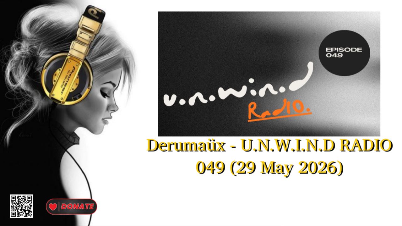 Derumaüx - U.N.W.I.N.D RADIO 049 (29 May 2026)