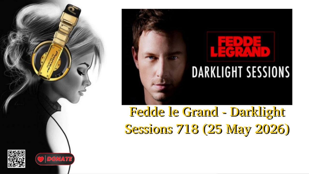 Fedde le Grand - Darklight Sessions 718 (25 May 2026) смотреть онлайн