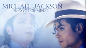 Michael Jackson - Smooth Criminal (Official Video)