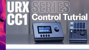 Yamaha URX Series and CC1 Control Tutorial