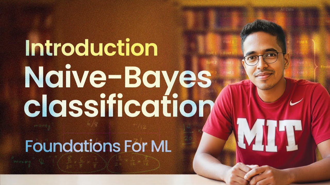 16) Foundations For ML Naive-Bayes Classification, ML Model Evaluation Confusion Matrix [Lecture 16]