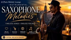 Romantic Saxophone Melodies 🎷 Beautiful Instrumental Music to Relax, Unwind & Dream