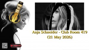 Anja Schneider - Club Room 419 (21 May 2026)