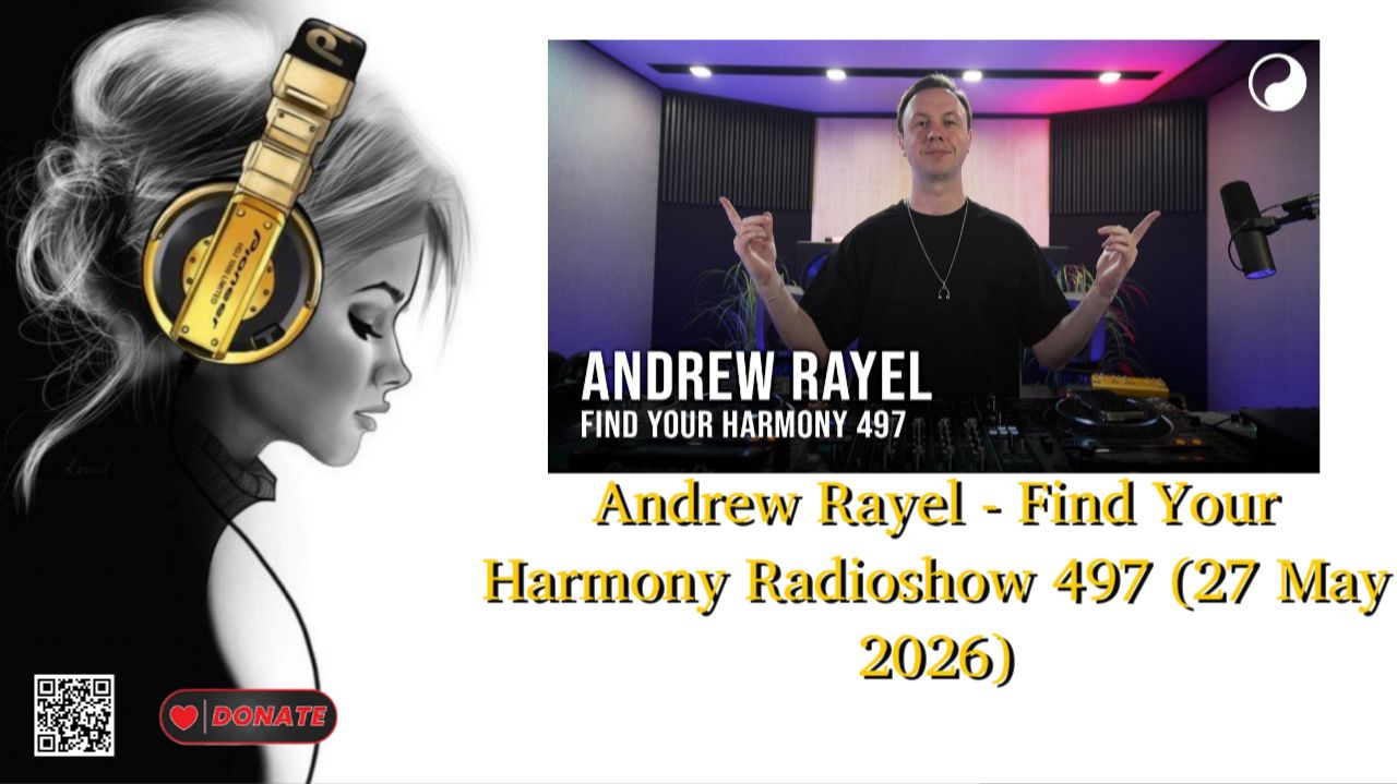 Andrew Rayel - Find Your Harmony Radioshow 497 (27 May 2026)