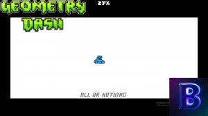Все или ничего // All Or Nothing // Geometry Dash