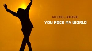 Michael Jackson — You Rock My World (Official Video)