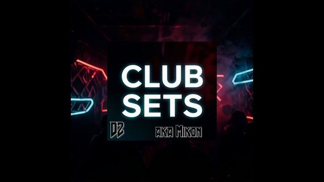 DZ aka Mikon "Club remix (set)".mp4