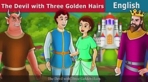 The Devil with three Golden Hairs